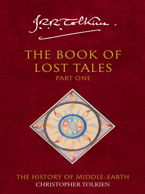 Title details for The Book of Lost Tales, Part 1 by Christopher Tolkien - Wait list
